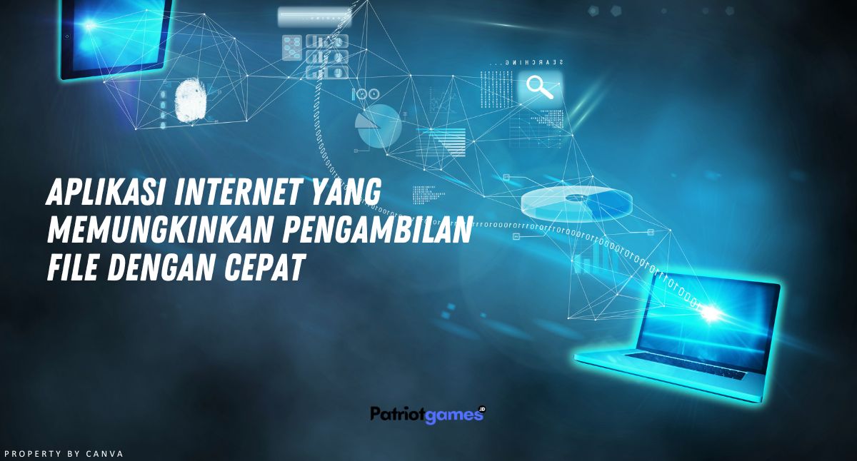 Aplikasi Internet yang Memungkinkan Pengambilan File dengan Cepat