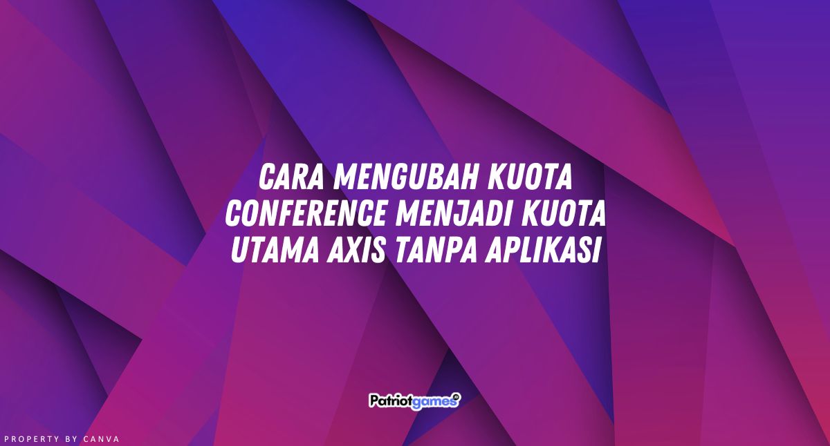 Cara Mengubah Kuota Conference Menjadi Kuota Utama Axis Tanpa Aplikasi