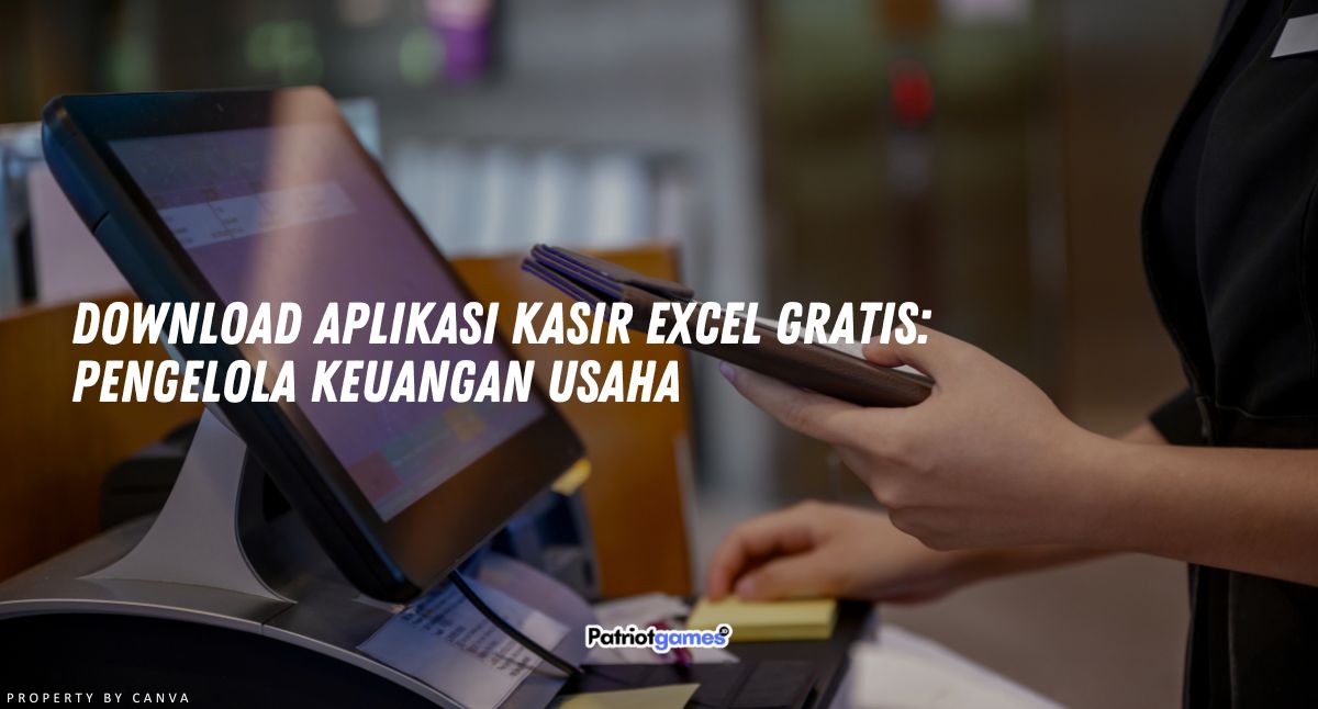 Download Aplikasi Kasir Excel Gratis: Pengelola Keuangan Usaha