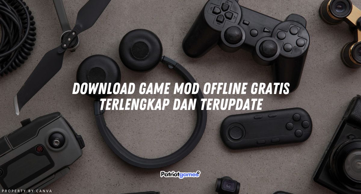 Download Game Mod Offline Gratis Terlengkap dan Terupdate