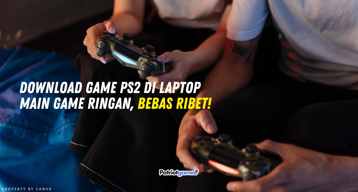 Download Game PS2 di Laptop - Main Game Ringan, Bebas Ribet!