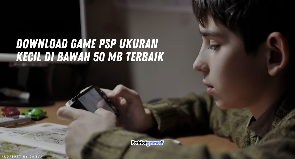 Download Game PSP Ukuran Kecil di Bawah 50 MB Terbaik