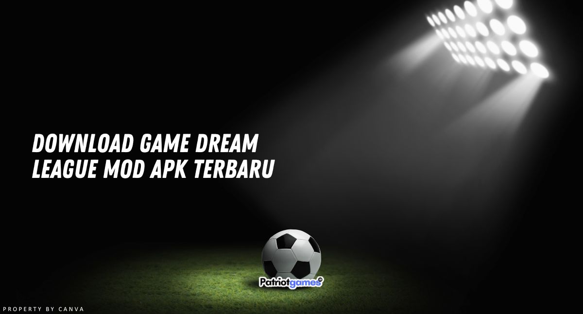 Download Game Dream League Mod Apk Terbaru