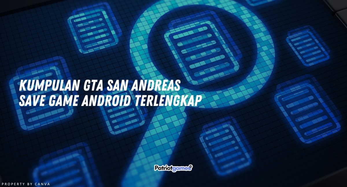 Kumpulan GTA San Andreas Save Game Android Terlengkap