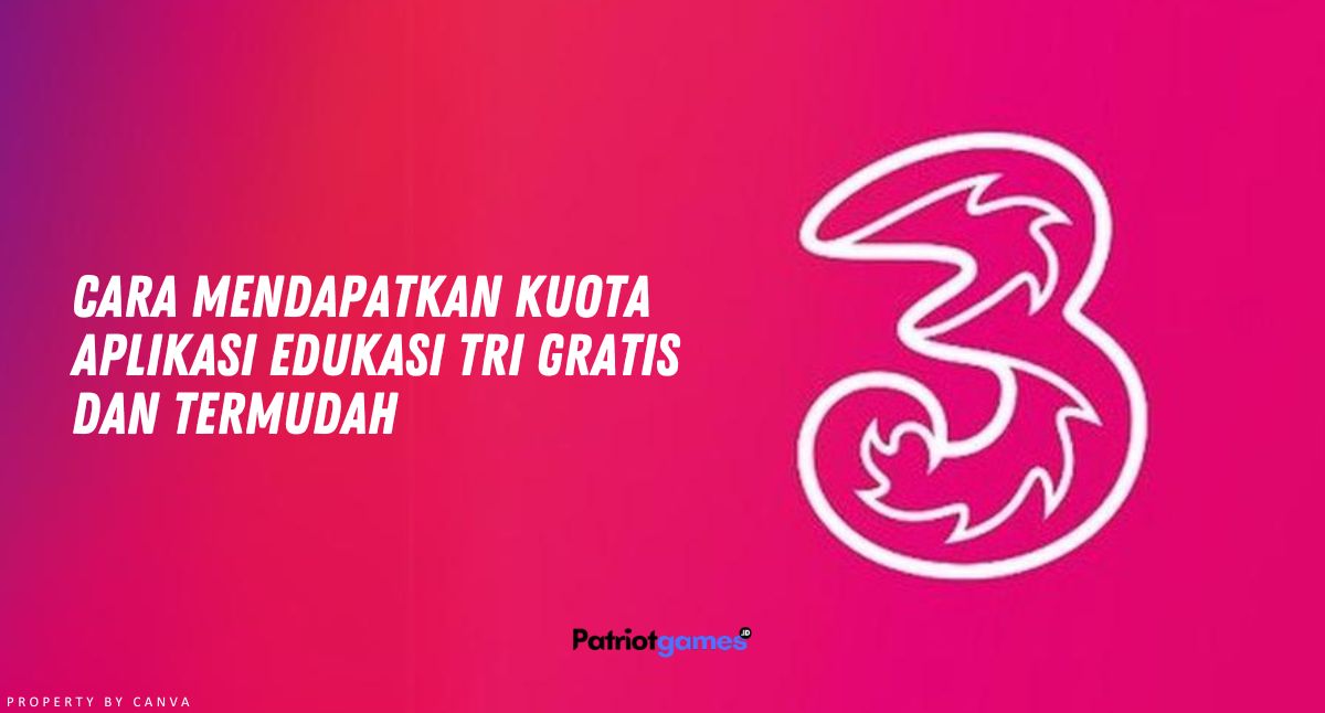 Cara Mendapatkan Kuota Aplikasi Edukasi Tri Gratis dan Termudah