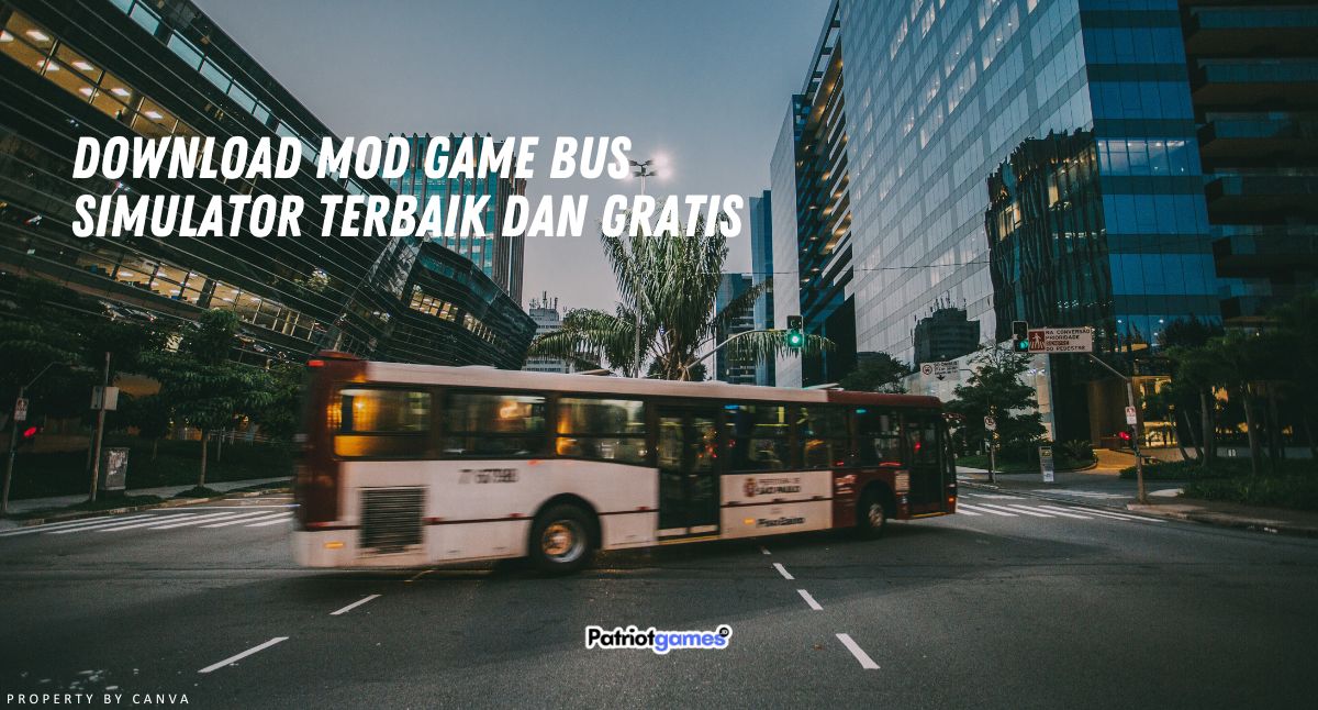 Download MOD Game Bus Simulator Terbaik dan Gratis