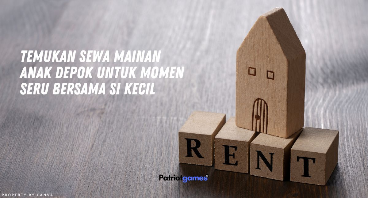 Temukan Sewa Mainan Anak Depok untuk Momen Seru Bersama si Kecil