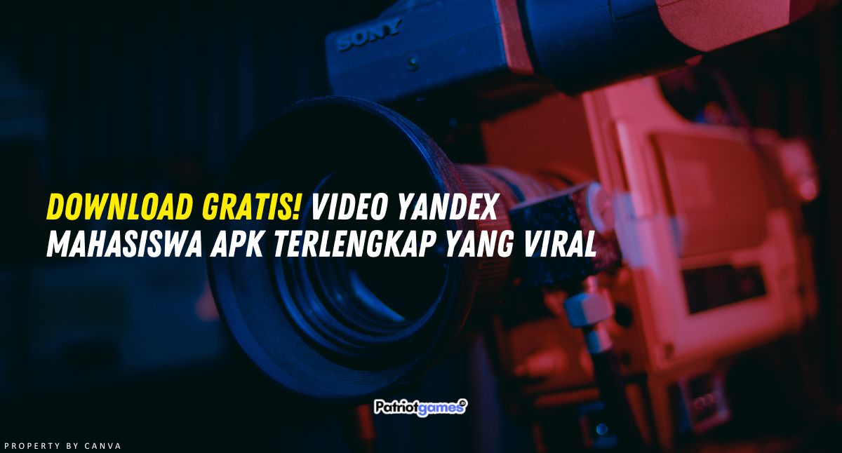 Download Gratis! Video Yandex Mahasiswa APK yang Viral